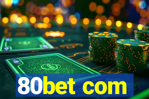 80bet com