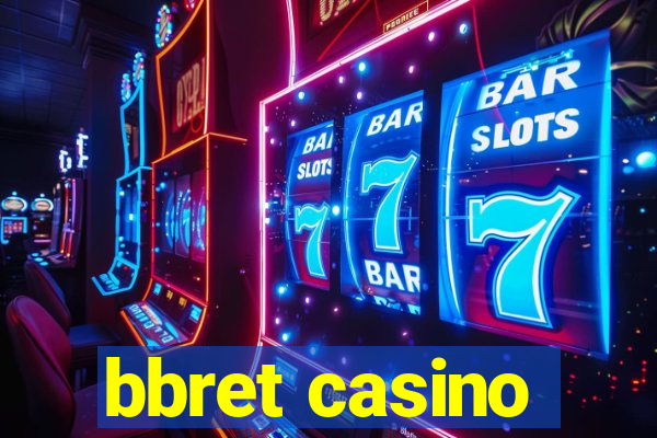 bbret casino