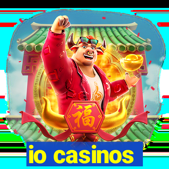 io casinos