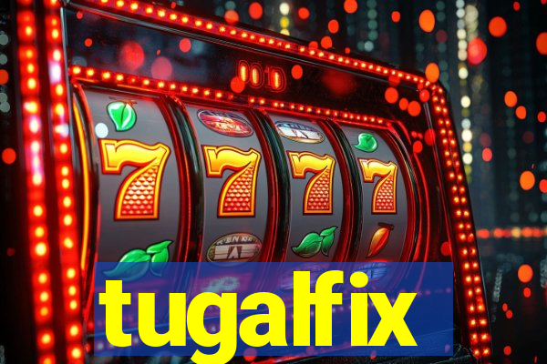 tugalfix