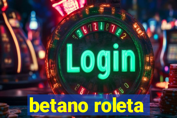 betano roleta