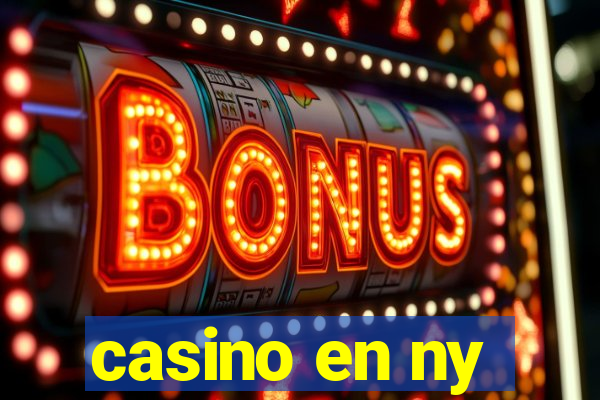 casino en ny