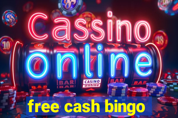 free cash bingo