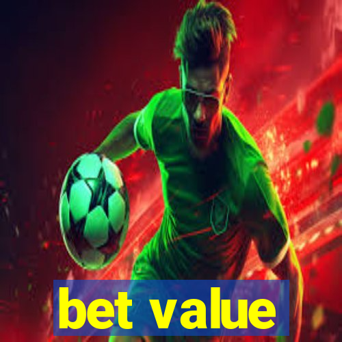 bet value