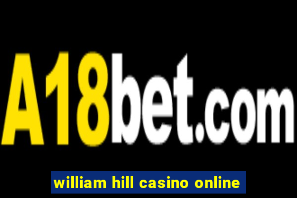 william hill casino online