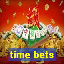 time bets