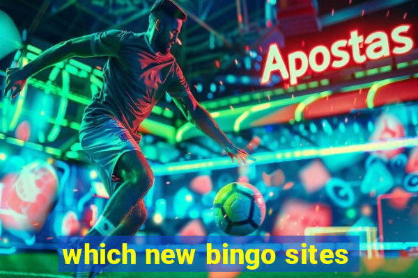 which new bingo sites