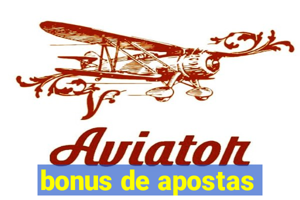 bonus de apostas