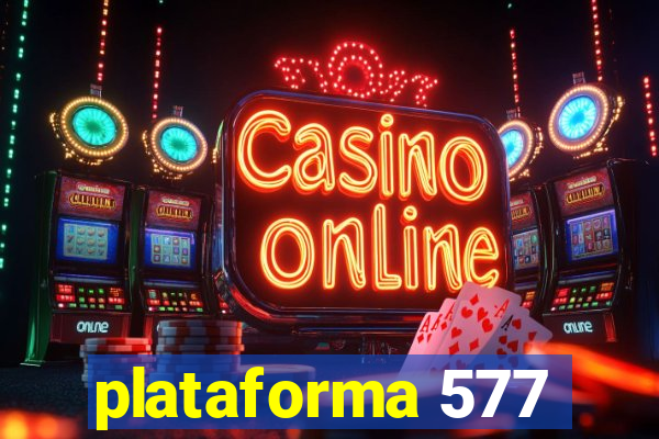 plataforma 577