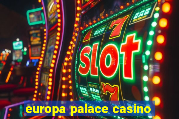 europa palace casino