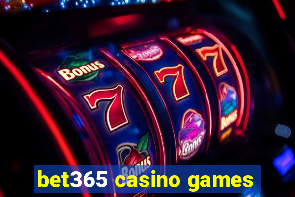 bet365 casino games