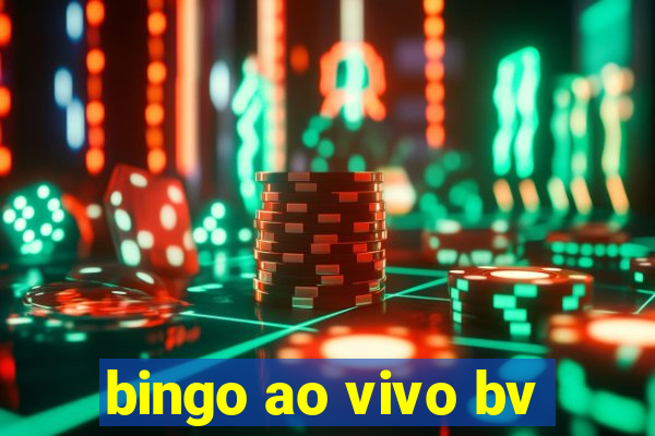 bingo ao vivo bv