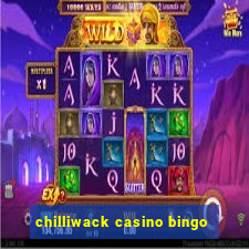 chilliwack casino bingo