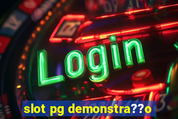 slot pg demonstra??o