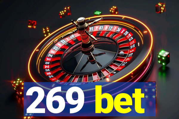 269 bet