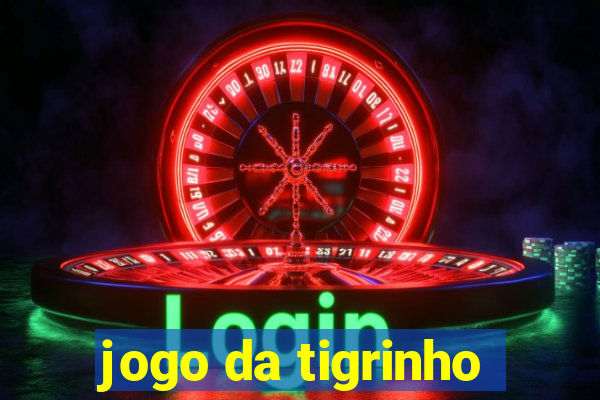 jogo da tigrinho