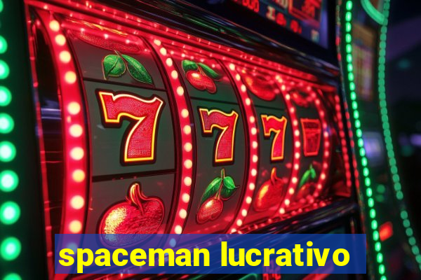 spaceman lucrativo