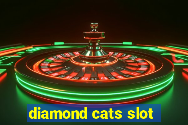 diamond cats slot