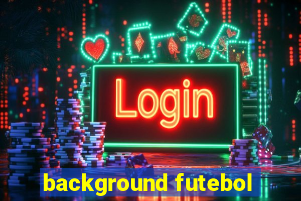 background futebol