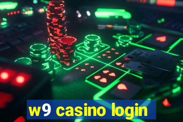 w9 casino login