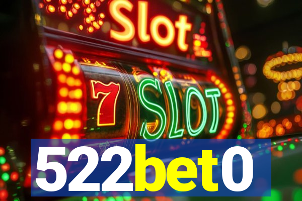 522bet0