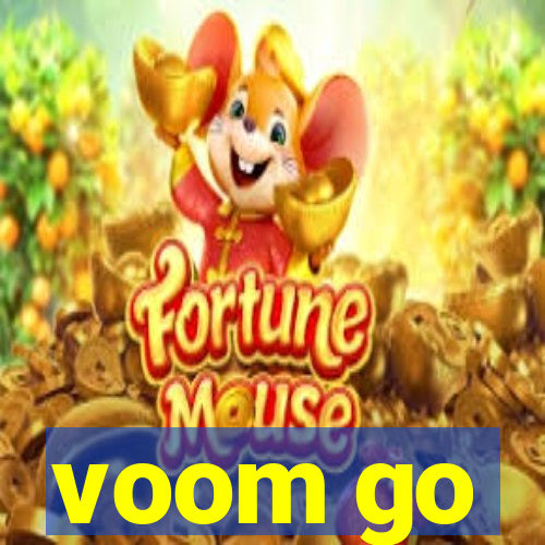 voom go