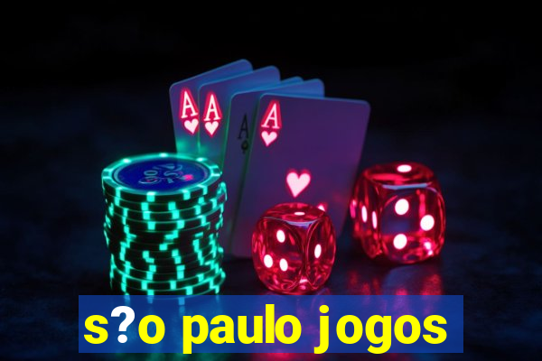 s?o paulo jogos