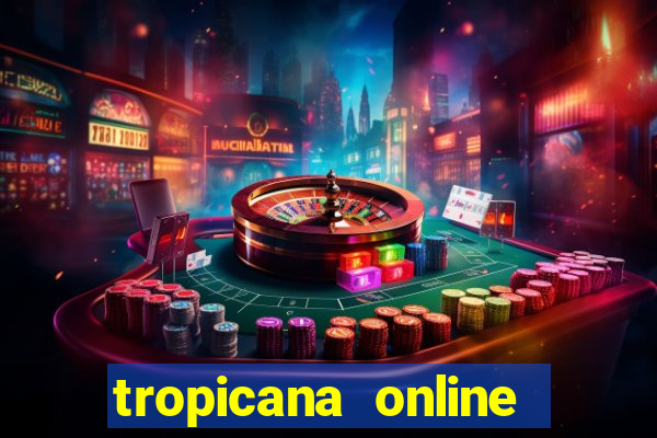 tropicana online casino promotions