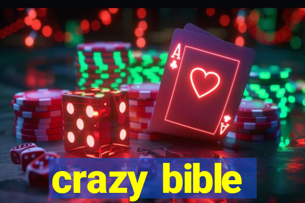 crazy bible