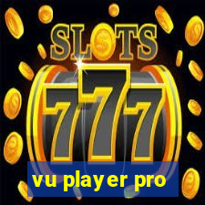 vu player pro