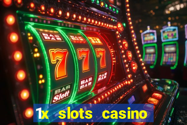 1x slots casino официальный сайт