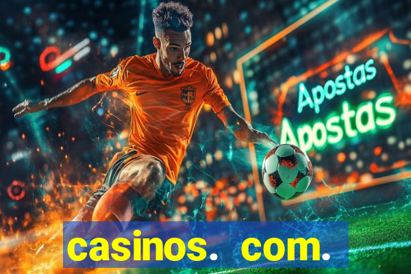 casinos. com. bonus. sem. deposito.