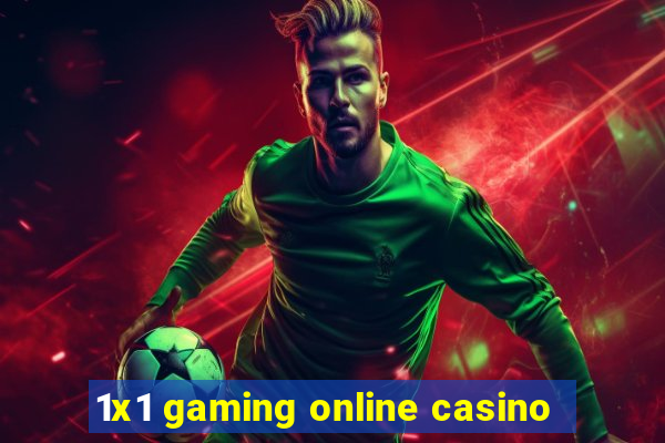 1x1 gaming online casino