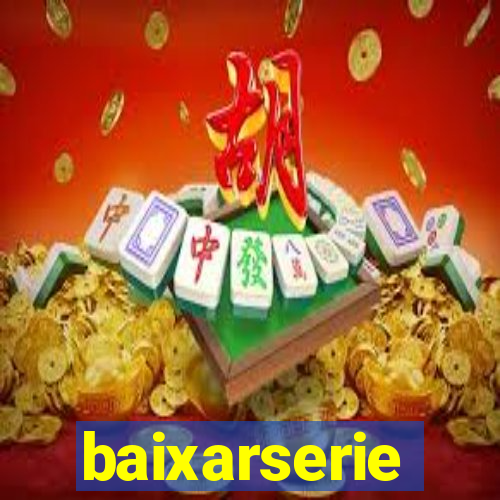 baixarserie