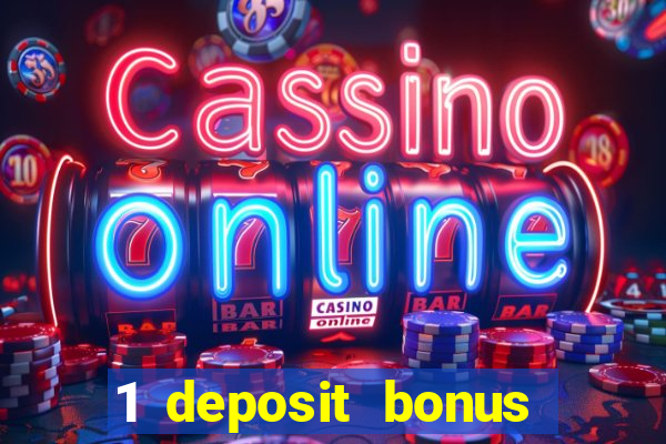 1 deposit bonus casino canada