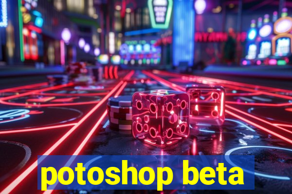 potoshop beta