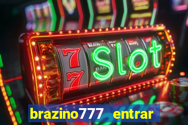 brazino777 entrar baixar aplicativo