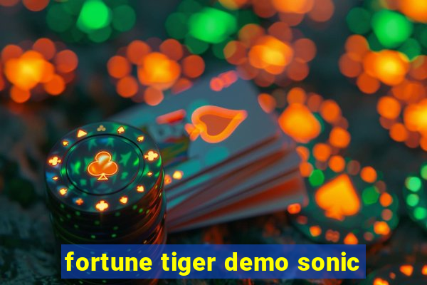 fortune tiger demo sonic