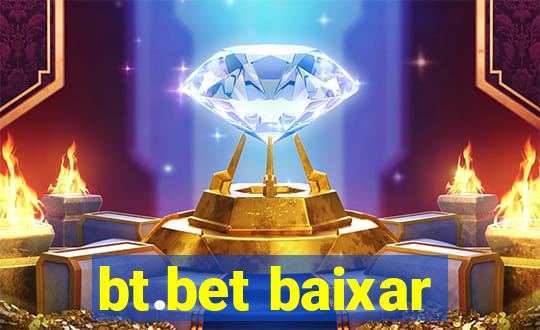 bt.bet baixar