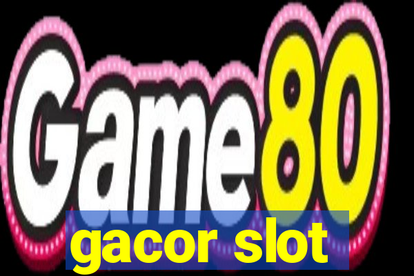 gacor slot