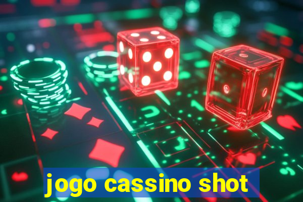 jogo cassino shot