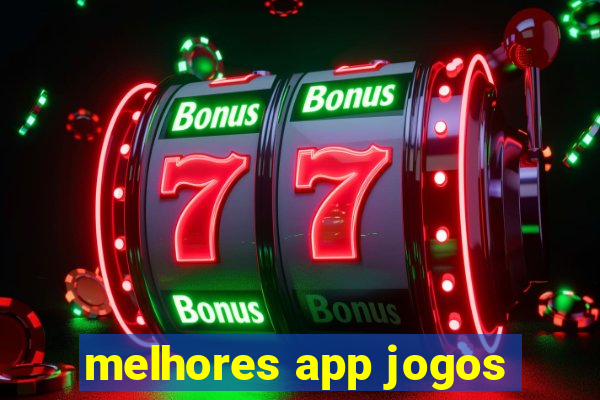 melhores app jogos