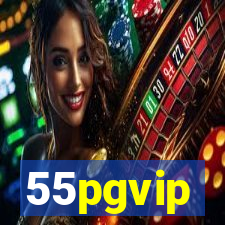 55pgvip