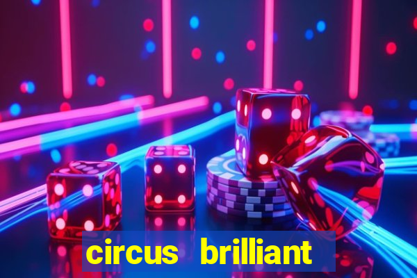 circus brilliant slot rtp