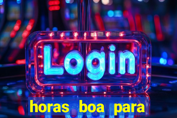 horas boa para jogar fortune tiger