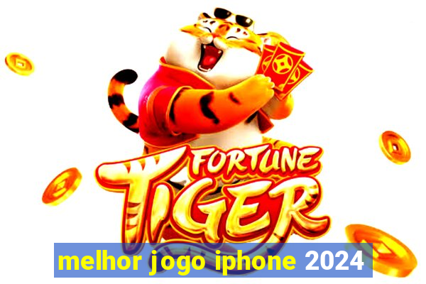 melhor jogo iphone 2024