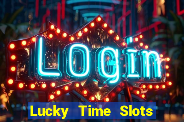 Lucky Time Slots Pokies Games