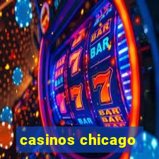 casinos chicago