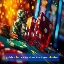 golden horse casino accommodation