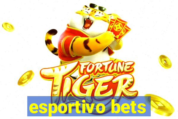 esportivo bets